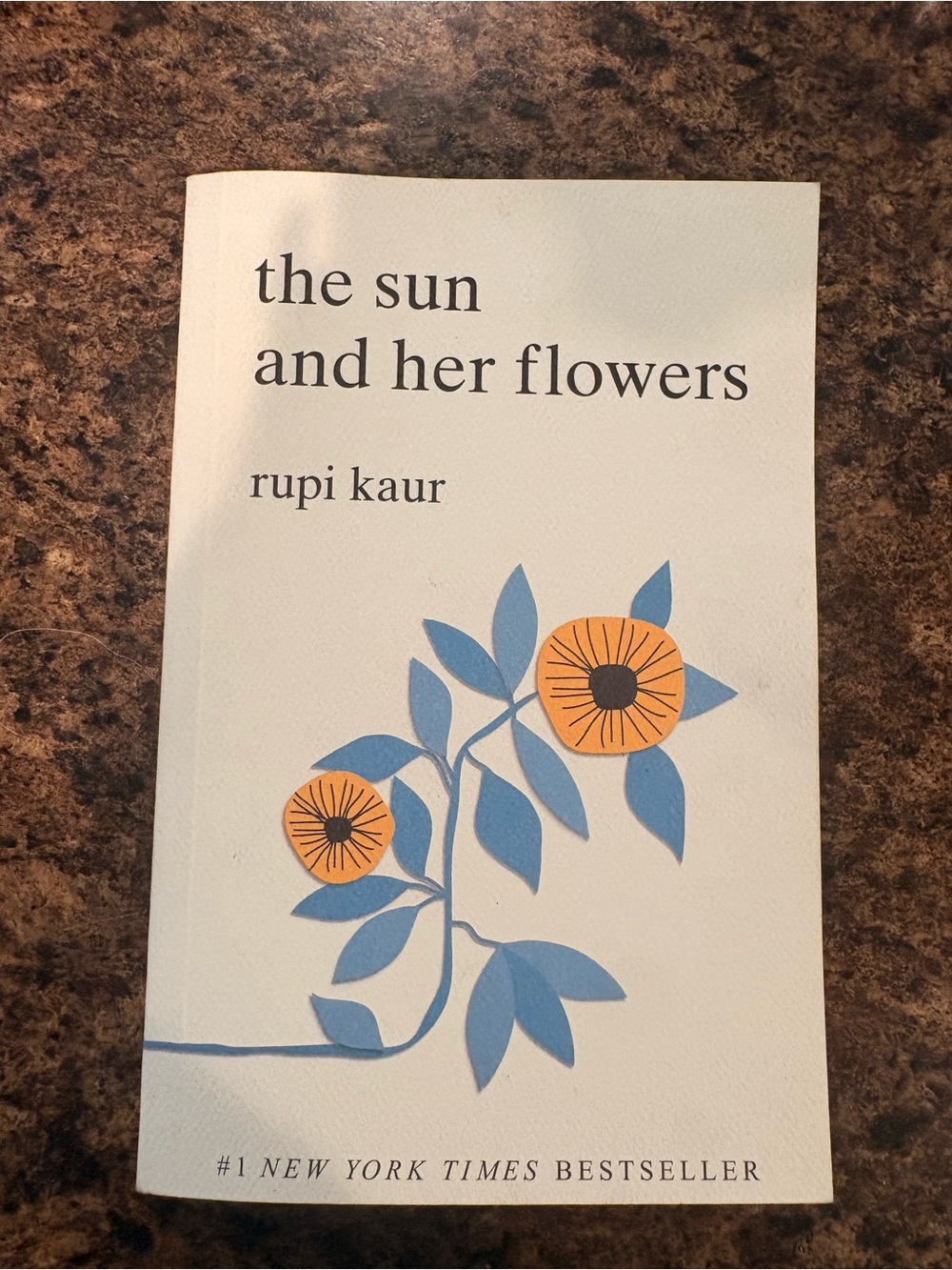 The sun and Her Flowers By Rupi Kaur